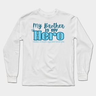 My Brother is my Hero Long Sleeve T-Shirt